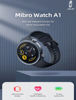 تصویر از ساعت هوشمند میبرو مدل Mibro watch A1